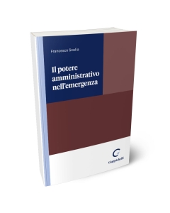 Il potere amministrativo nell'emergenza