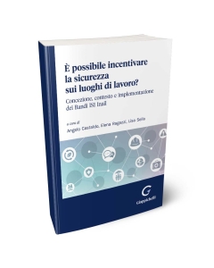 È possibile incentivare la sicurezza sui luoghi di lavoro?