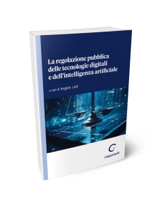 La regolazione pubblica delle tecnologie digitali e dell'intelligenza artificiale