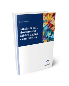 Banche di dati, sfruttamento dei dati digitali e concorrenza