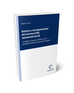 Rottura e ricomposizioni del sistema delle autonomie locali