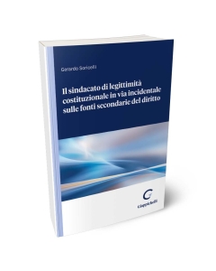 Il sindacato di legittimità costituzionale in via incidentale sulle fonti secondarie del diritto