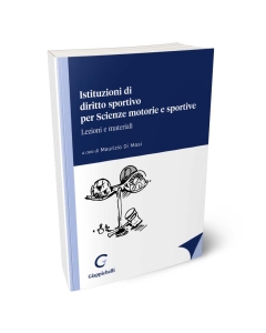 Istituzioni di diritto sportivo per Scienze motorie e sportive