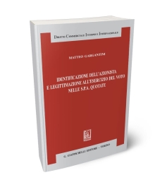 Identificazione dell'azionista e legittimazione all'esercizio del voto nelle S.p.A. quotate