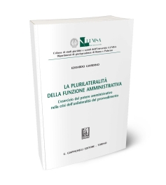 La plurilateralità della funzione amministrativa
