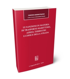 Le sanzioni in materia di trasporto marittimo, aereo, terrestre e codice della strada
