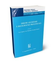 Errori giudiziari e background processuale