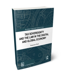 Tax Sovereignty and the Law in the Digital and Global Economy