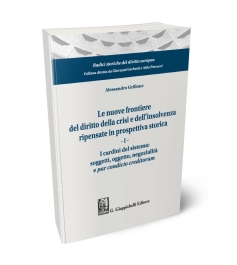 Le nuove frontiere del diritto della crisi e dell’insolvenza ripensate in prospettiva storica