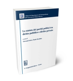 Lo statuto dei partiti politici tra diritto pubblico e diritto privato