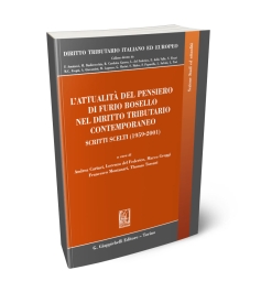 L’attualità del pensiero di Furio Bosello nel diritto tributario contemporaneo