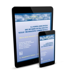 La nuova disciplina dei ritardi di pagamento nelle transazioni commerciali - e-Pub 