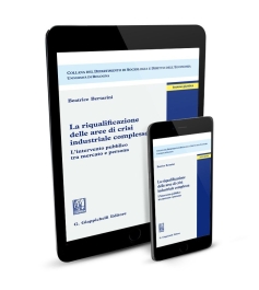 La riqualificazione delle aree di crisi industriale complessa - e-Pub 
