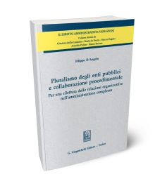 Pluralismo degli enti pubblici e collaborazione procedimentale