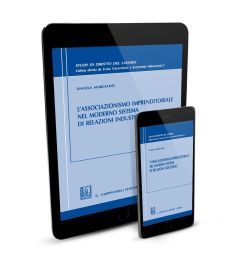 L'associazionismo imprenditoriale nel moderno sistema di relazioni industriali - e-Book