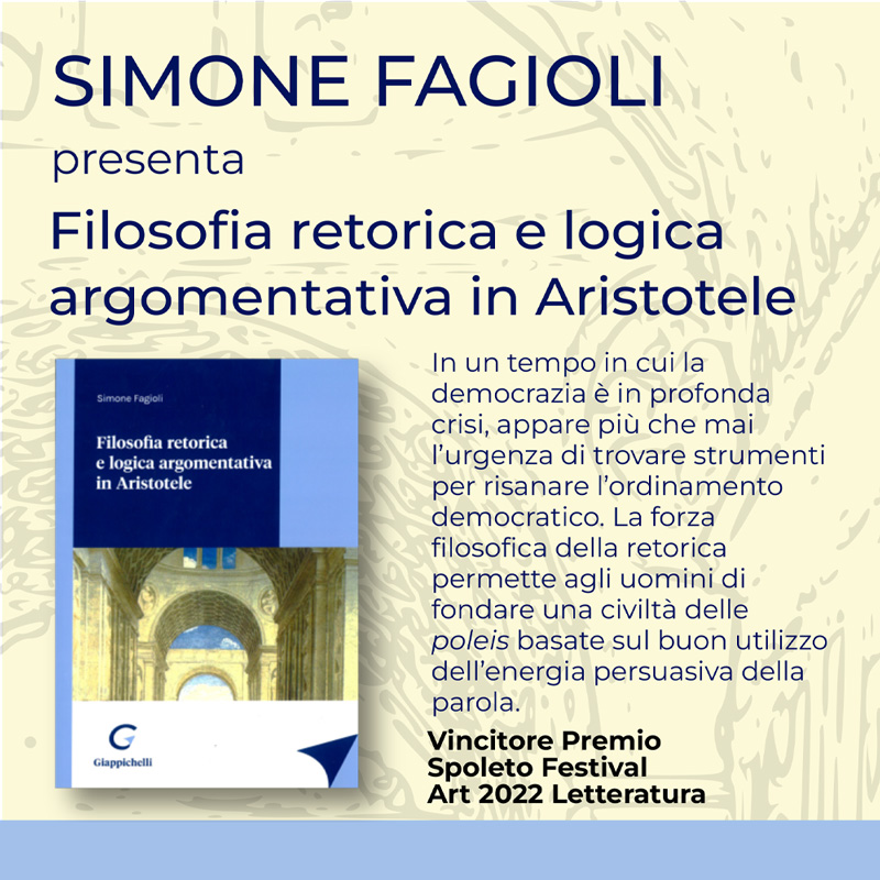 Simone Fagioli presenta "Filosofia retorica e logica argomentativa in Aristotele"